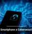 Is Your Smartphone a Cybersecurity Risk?
